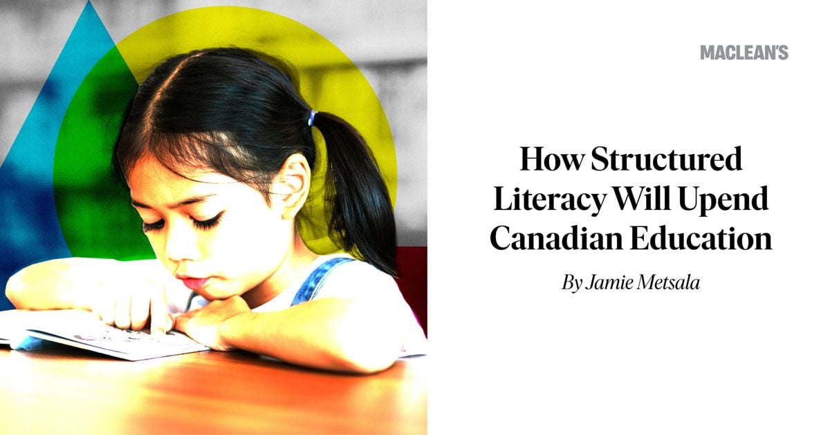 How Structured Literacy Will Upend Canadian Education - Macleans.ca